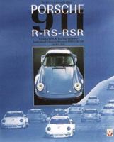 Porsche 911R, Rs and Rsr: Production & Racing History, Individual Chassis Record Rsr 2.8/3.0 & Rs 3.0 1901295826 Book Cover