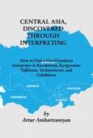 Central Asia, discovered through interpreting 171450641X Book Cover