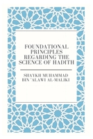 Foundational principles Regarding the Science of Hadith B08JJBRQ6J Book Cover