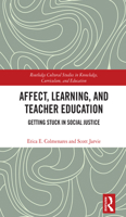 Affect, Learning, and Teacher Education: Getting Stuck in Social Justice 0367701332 Book Cover