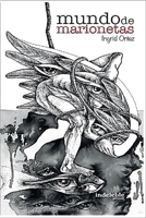Mundo de marionetas (Spanish Edition) B0F332WHGF Book Cover