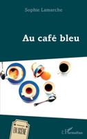 Au café bleu (En Scène) (French Edition) 2140346831 Book Cover