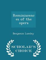 Reminiscences of the Opera 1016106319 Book Cover