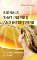 Signals That Inspire and Intertwine: The Fifth Component of Health 1523932058 Book Cover