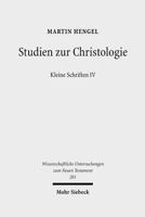Studien Zur Christologie: Kleine Schriften IV 3161491963 Book Cover