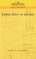 Three Days in Gilead 1596055758 Book Cover