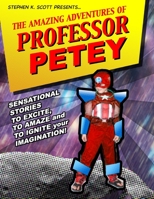 Adventures of Professor Petey 1514357747 Book Cover