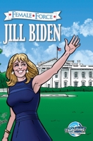 Female Force: Jill Biden 195404433X Book Cover