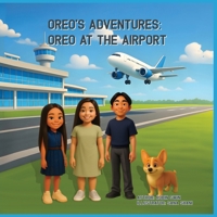Oreo's Adventures: Oreo at the Airport B0FPD1M2LK Book Cover