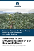 Salzstress in den Entwicklungsstadien der Baumwollpflanze: Strategien zur Bewältigung des Salzgehalts (German Edition) 6203903299 Book Cover