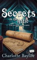 Secrets in the Attic: A cold case antique shop cozy mystery (Taylor Holm Mysteries) B0G4VXHQBM Book Cover