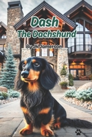 Dash the Dachshund B0FBXC12D3 Book Cover