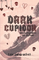 Dark Cupidon: Une vengeance qui déplume 2958061426 Book Cover