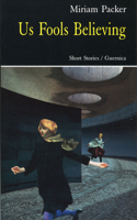 Us Fools Believing (Prose) 1550710567 Book Cover