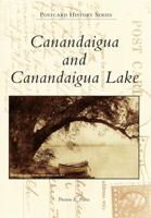 Canandaigua and Canandaigua Lake 0738574805 Book Cover