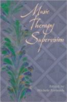 Music Therapy Supervision 1891278118 Book Cover