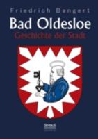 Bad Oldesloe: Geschichte Der Stadt 3863477782 Book Cover