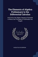 Elements of algebra preliminary to the differential calculus 1019089687 Book Cover