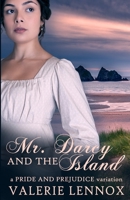 Mr. Darcy and the Island: a Pride and Prejudice variation B09TDW96ZS Book Cover