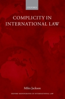 Complicity in International Law 0198736932 Book Cover
