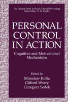Personal Control in Action: Cognitive and Motivational Mechanisms 0306457202 Book Cover