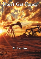 Don't Get Fancy 1956823689 Book Cover