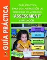 Guía práctica para la elaboración de ejercicios de medición, assessement y evaluación 1932243887 Book Cover
