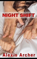 Night Shift: An Erotic Tale of Rough Workplace Sex with an Older Woman Younger Man 1088763413 Book Cover
