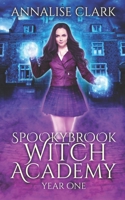 Spookybrook Witch Academy Year One: Beginnings B09KDVY6P6 Book Cover