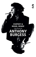 Chatsky & Miser! Miser! Two Plays by Anthony Burgess 1914228316 Book Cover