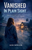 Vanished in Plain Sight (1) B0GN2GNH42 Book Cover