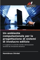 Un ambiente computazionale per la progettazione di sistemi di involucro edilizio (Italian Edition) 6208988233 Book Cover