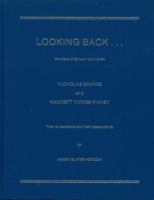 Looking Back ... Pioneers of Bytown and March -- Nicholas Sparks and Hamnett Kirkes Pinhey, their Antecedents and their Descendants 0969061501 Book Cover