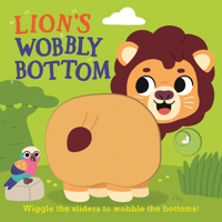 Lion's Wobbly Bottom 1536246719 Book Cover