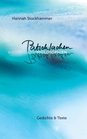 Patschlachenphilosophien: Gedichte und Texte (German Edition) 3758301912 Book Cover