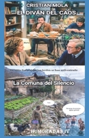 EL DIVAN DEL CAOS Y LA COMUNA DEL SILENCIO: Arreglamos sus problemas y nosotros nos asilvestramos (HUMORADAS) (Spanish Edition) B0H29VRHQS Book Cover