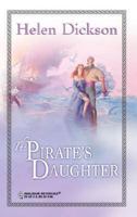 The Pirate's Daughter 0373304528 Book Cover