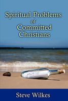 Spiritual Problems of Committed Christians 1936670046 Book Cover