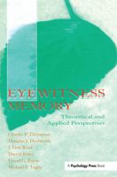 Eyewitness Memory: Theoretical and Applied Perspectives 0805827943 Book Cover