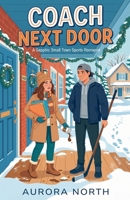 Coach Next Door B0GY27QK8G Book Cover