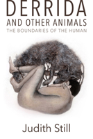 Derrida and Other Animals: The Boundaries of the Human 1474474551 Book Cover