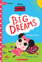 Minnie Mouse: Big Dreams (Disney Original Graphic Novel) 1338743295 Book Cover