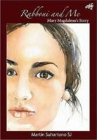 Rabboni and Me: Mary Magdalene's Story 1920691421 Book Cover