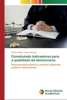 Construindo indicadores para a qualidade da democracia 620079863X Book Cover