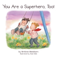 You Are a Superhero, Too! 1973696444 Book Cover