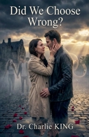 Did We Choose Wrong? B0GJRT8JM3 Book Cover