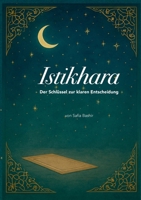 Istikhara: Der Schlüssel zur klaren Entscheidung (German Edition) 3819246711 Book Cover