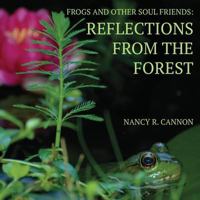 Frogs and Other Soul Friends: Reflections from the Forest 1478234555 Book Cover