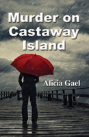 Murder on Castaway Island 1642475106 Book Cover