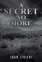 A Secret No More B0FH4S2Z9Y Book Cover